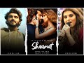 Ankit Tiwari : Shaamat Song Status  Ek Villain Returns  Shaamat Song Fullscreen 