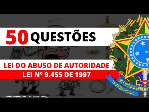 50 Questões - Lei de abuso de autoridade - Lei 13.869 de 2019