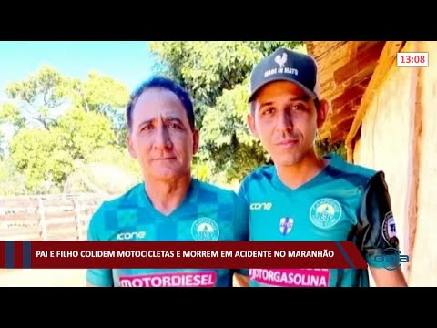 Pai e filho colidem motocicletas e morrem em acidente no Maranhão 09 03 2022