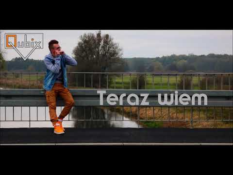 Qubix - Teraz wiem (Official Audio 2019)