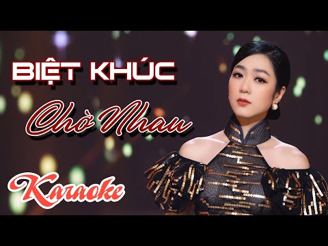 Karaoke BIỆT KHÚC CHỜ NHAU Tone Nữ | Hà Thanh Xuân