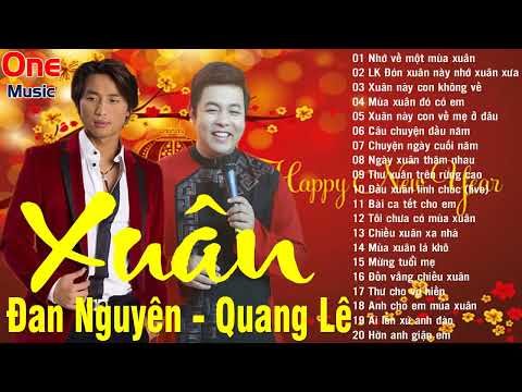 Nhạc Xuân Siêu Phẩm Đan Nguyên - Quang Lê - Không Quảng Cáo
