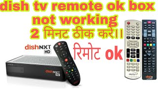 dish tv remote not working dish tv set top box not working dish tv setup box remote not working