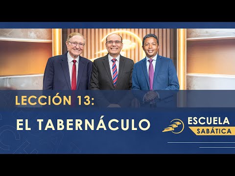 13. EL TABERNÁCULO - Éxodo || Escuela Sabática 3T