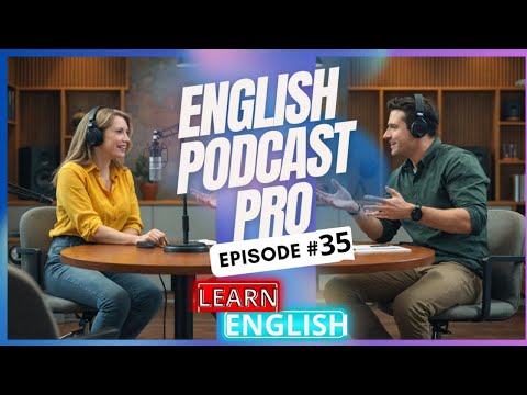 Quick English Lessons: Speak Better, Faster, and Smarter! English Podcast Episode#35
