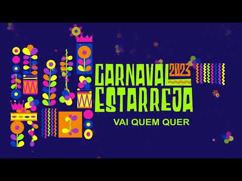 VAI QUEM QUER #CarnavaldeEstarreja