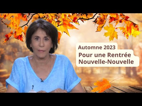 L’équinoxe d’Automne 2023 : Pour une rentrée « Nouvelle-Nouvelle »