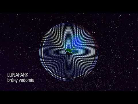 Lunapark - Lunapark  - Brány vedomia