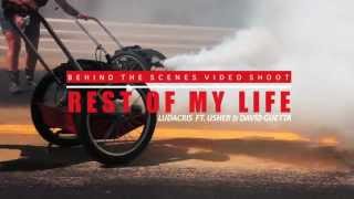Behind The Scenes: Rest Of My Life Ludacris Feat. Usher &amp; David Guetta