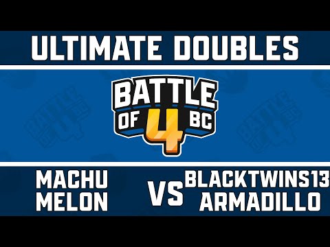 SHZ | Machu / Melon vs. Blacktwins13 / Armadillo - Ultimate Doubles Pools - Battle of BC 4