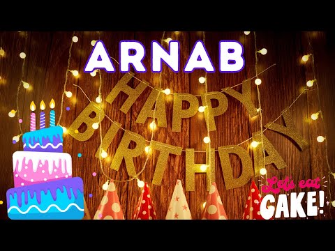 Happy Birthday Arnab, Birthday of Arnab, Best Birthday Wishes, hbd