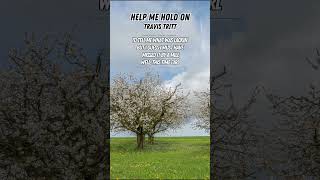 Help Me Hold On - Travis Tritt (Lyrics)