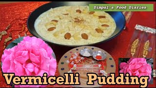 Vermicelli Pudding | Tradition Raksha Bandhan Dessert | Seviyan Kheer