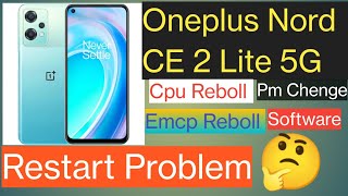 Oneplus Nord CE 2 Lite 5G Restart Problem Solve @phonefixpune