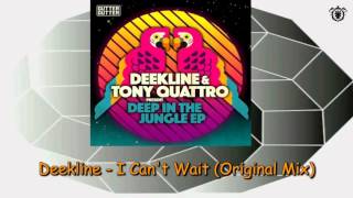 Deekline - I Can't Wait (Original Mix)