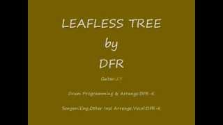 LEAFLESS TREE by DFR