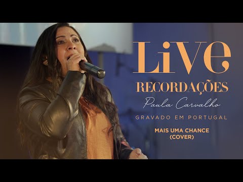 Paula Carvalho - Mais Uma Chance (Cover)