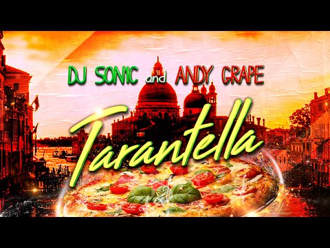DJ Son1c & Andy Grape - Tarantella (Official Music Video)