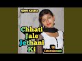 Chati Jal Jay Dusman Ki