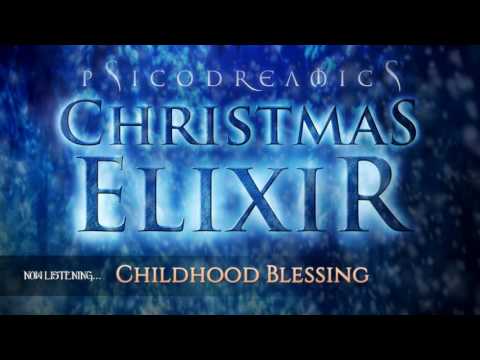 CHILDHOOD BLESSING (Christmas Elixir)