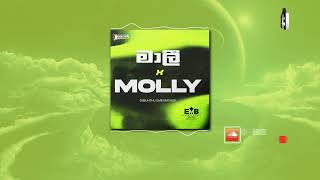Mali x Molly - (DIMUTHU EMB MASHUP)