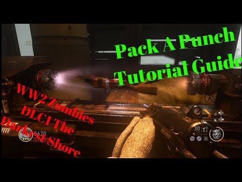 Pack A Punch Tutorial Guide DLC1 The Darkest Shore WW2 Zombies