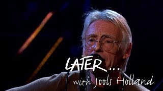 Paul Weller - Wild Wood - Later 25 live at the Royal Albert Hall