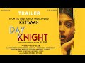 Day Knight Moviebuff Trailer Directed By NK Kandi