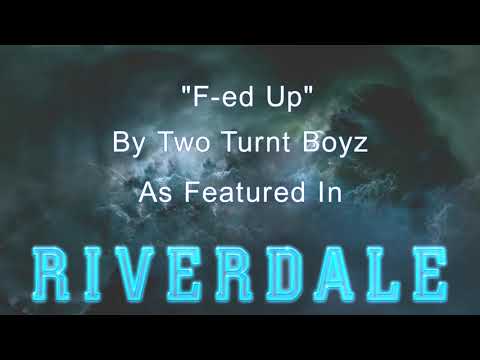 Two Turnt Boyz - F-ed Up