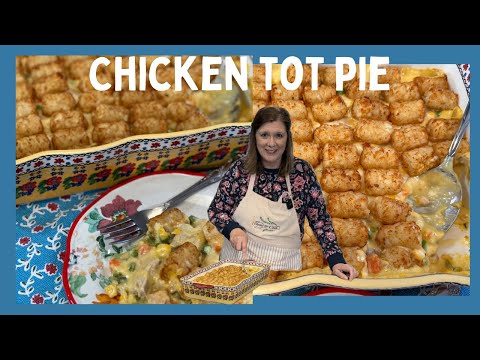 Chicken Tot Pie