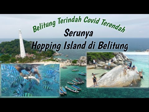 Serunya Hopping Island di Belitung