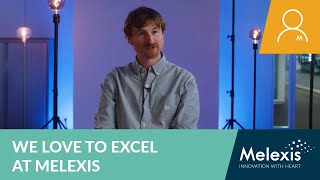 We love to excel at Melexis