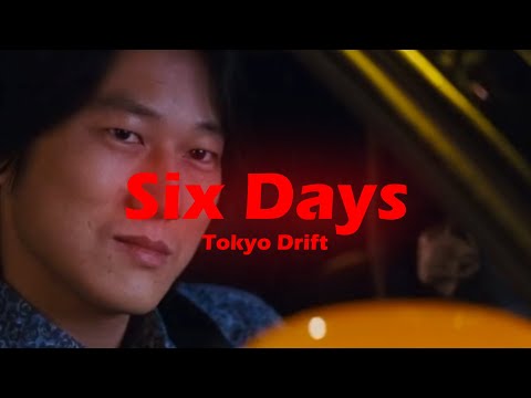 Six Days (Lyrics) - Tokyo Drift || "it's only monday"