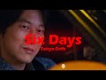 Six Days (Lyrics) - Tokyo Drift || 