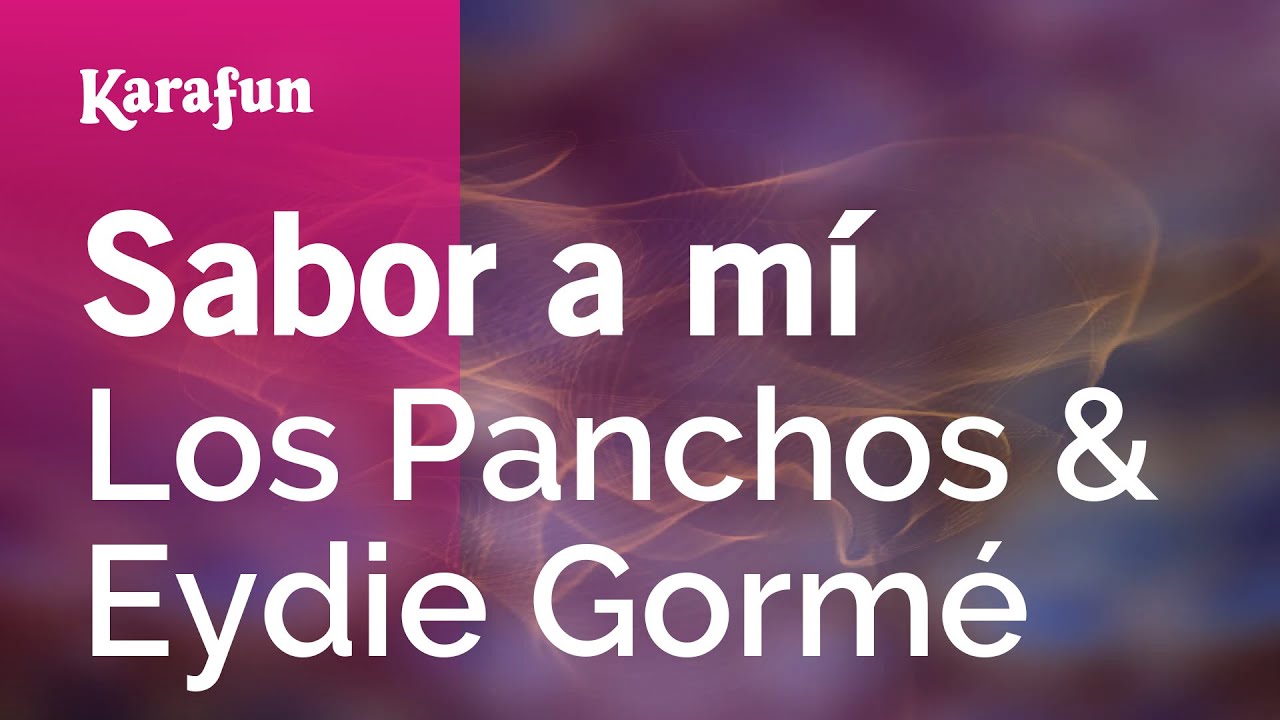 Sabor a mí - Los Panchos & Eydie Gormé | Versión Karaoke | KaraFun