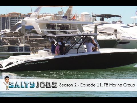 Salty Jobs – Season 2 Ep. 11: FB Marine Group