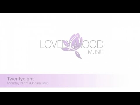 Twentyeight - Monday Night (Original Mix)