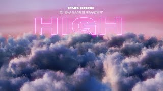 PnB Rock & DJ Luke Nasty - HIGH [Official Lyric Video]