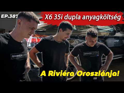 Miért kell duplán megvenni az alkatrészt? BMW X6 35i (N54) / A Riviéra Oroszlánja!
