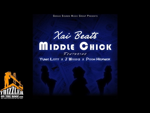 Xai Beats ft. Yung Lott, Pooh Hefner, J. Woods - Middle Chick [Thizzler.com]