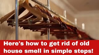 How to Get Rid of Old House Smell in the Closet [Detailed Guide]