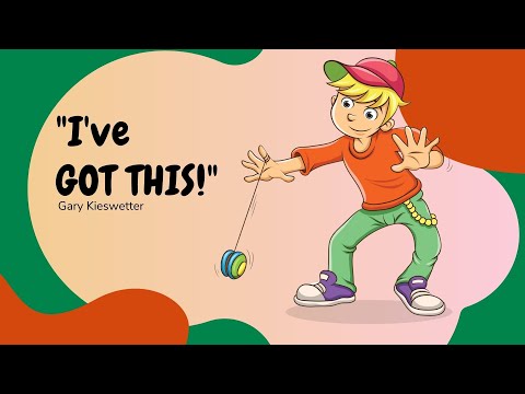 I've got this! - Deur Gary Kieswetter