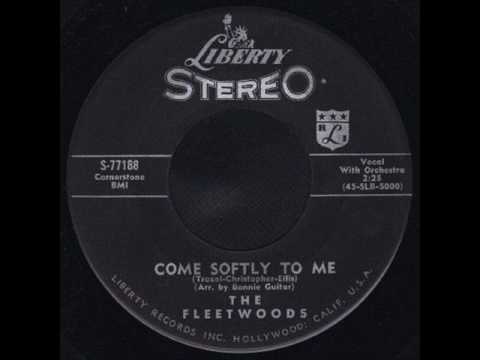 Fleetwoods * Come Softly to Me (Stereo)