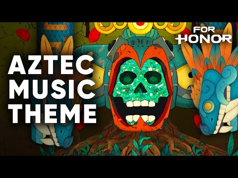 For Honor Aztec Music theme | Year 7 Season 2: Vengeance Soundtrack | Y7S2 Ocelotl OST Preview