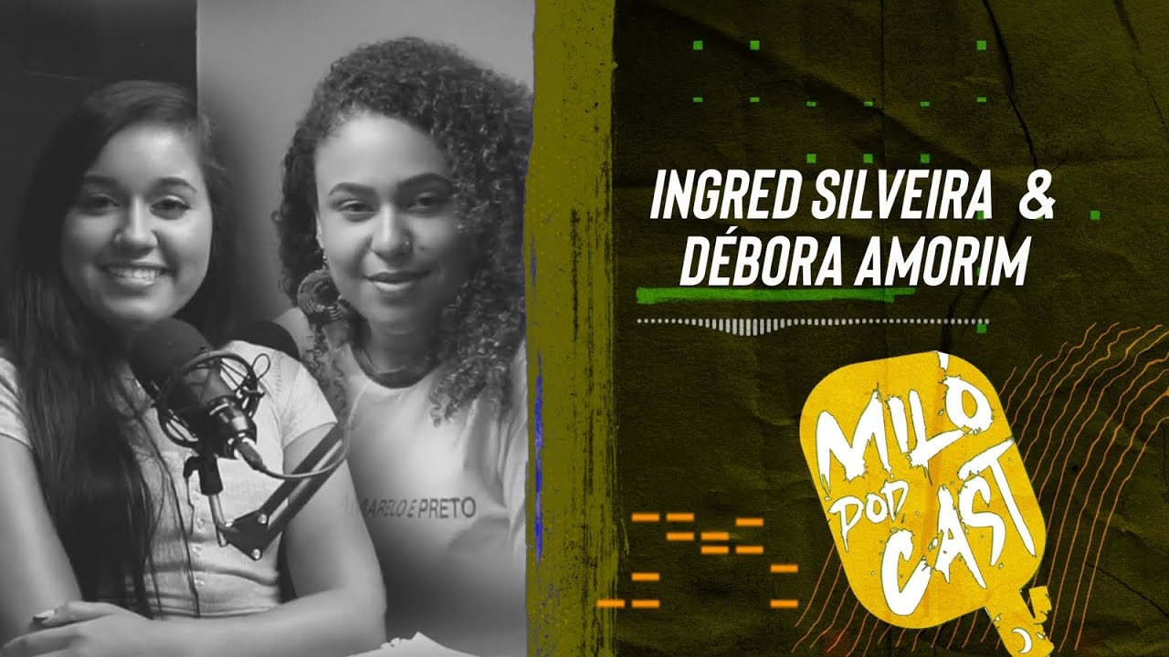 DEBATE: FEMINISTA CRISTÃ X ANTIFEMINISTA CRISTÃ / INGRED SILVEIRA E DÉBORA AMORIM - MILÓ PODCAST