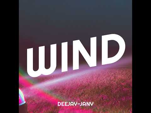 Deejay-jany - Wind