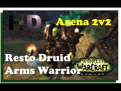World of Warcraft Legion 7.1.5 PVP Season 2 Gameplay - Arena 2v2 Resto Druid Warrior