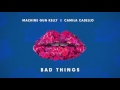 Machine Gun Kelly,Camila Cabello-Bad Things(Audio)