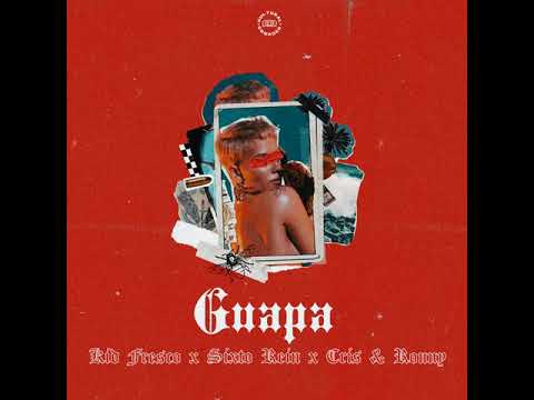 Kid Fresco x Sixto Rein x Cris y Ronny - Guapa (Audio Oficial)