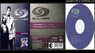 Sylver ‎– Take Me Back (Edit – 2005)